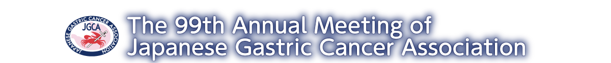 The 99th Annual Meeting of Japanese Gastric Cancer Association